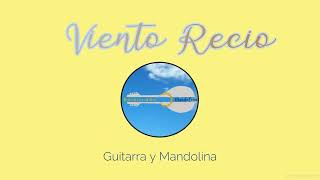 Viento recio VERSION CORO  Guitarra y Mandolina [upl. by Silda]