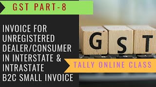 GST Invoice for unregistered Consumer Cash in intrastate amp Interstate B2C Small Invoice SNo8 [upl. by Hedley]