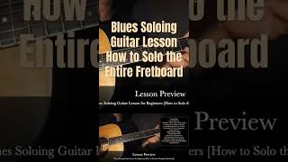 Guitar Soloing Lesson for Beginners The Blues Scale Entire Fretboard [upl. by Weiman505]