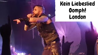 Kein Liebeslied  Oomph  Live  London 2019 [upl. by Jauch]