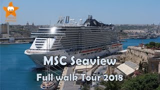 MSC Seaview Full Walk Tour 2018 HD Complete Review [upl. by Zebulen]