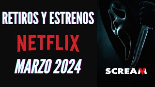 Recomendando retiros y estrenos de Netflix  Marzo 2024 [upl. by Ardnosac729]