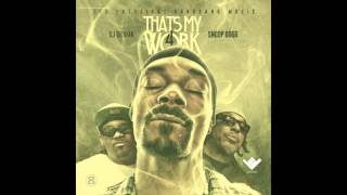 Snoop Dogg  Commercial Thats My Work 4 Track 13 HD [upl. by Marthe]