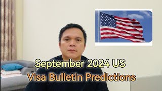 September 2024 US Visa Bulletin Predictions [upl. by Siclari503]