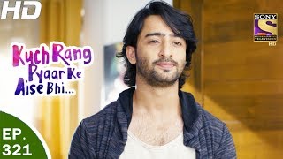 Kuch Rang Pyar Ke Aise Bhi  कुछ रंग प्यार के ऐसे भी  Ep 321  23rd May 2017 [upl. by Eleynad398]