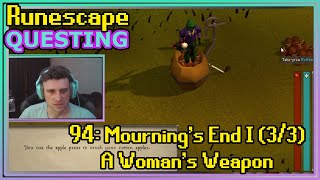 Runescape 94 MOURNINGS END I 33  A WOMANS WEAPON [upl. by Nived457]