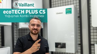 Vaillant Ecotec Plus CS Tam Yoğuşmalı Kombi  Paslanmaz Çelik Eşanjörlü Kombi  Çift Eşanjörlü Kombi [upl. by Ginelle]