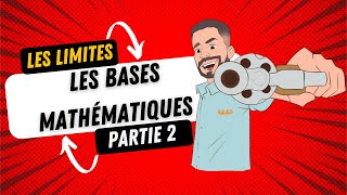 Les Bases mathématique  Les limites Partie 2 [upl. by Oznola]