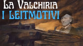 La Valchiria i più importanti leitmotiv di Richard Wagner  da Lanello del Nibelungo [upl. by Eimmaj542]