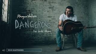 Morgan Wallen – Your Bartender Audio Only [upl. by Shepard]