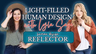 LightFilled Human Design™ with Lyla SageJulie Dean Richards [upl. by Okimat]