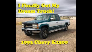 I got My dream Truck 1993 Chevrolet K2500 [upl. by Matlick]