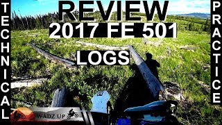 2017 FE 501 Review  Technical Log Crossing   29  WADZUP [upl. by Arabrab565]