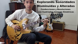 Explorando Sonoridades Disminuidas y Alteradas Conducciones y Resoluciones [upl. by Britni459]