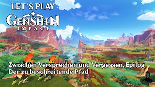 Genshin Impact  Zwischen Versprechen und Vergessen Epilog  Der zu beschreitende Pfad [upl. by Alih]