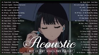 Acoustic Soft Songs 2022  Best English Soft Chill Mix Songs Playlist 2022 [upl. by Turoff]