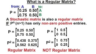 Prob amp Stats  Markov Chains 9 of 38 What is a Regular Matrix [upl. by Enuahs]