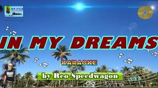 IN MY DREAMS karaoke by Reo Speedwagon [upl. by Drallim]