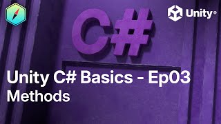 Unity C Basics  Ep03  Methods [upl. by Linnea25]