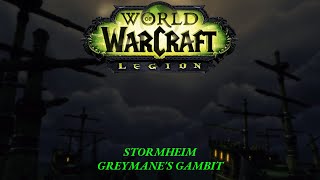 WORLD OF WARCRAFT 2024 LEGION Monk Episode 35 Greymane’s Gambit [upl. by Kataway656]