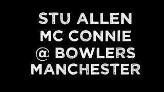 STU ALLEN MC CONNIE  BOWLERS MANCHESTER [upl. by Etti]