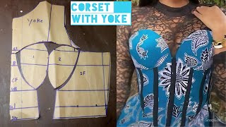 CORSET WITH YOKE  How to Draft a Corset with Yoke Pattern Detailed [upl. by Arolf]