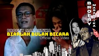 Broery Marantika  Biarlah Bulan Bicara Official Lyric Video [upl. by Yentrok394]