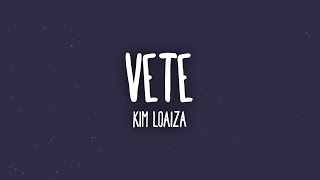 Kim Loaiza  Vete LetraLyrics [upl. by Epps]