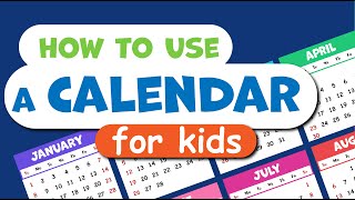 How to use a CALENDAR for KIDS Learning seasons months days of the week Educational video [upl. by Aennaej]