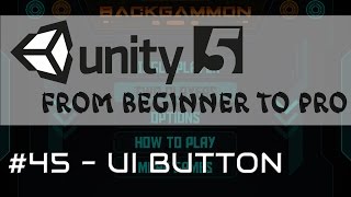 Unity 5  From Beginner to Pro 45  UI Button [upl. by Einaeg859]