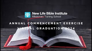 New Life Bible Institute Annual Commencement Exercise Virtual Graduation 2024 Recap [upl. by Pond]