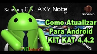 Atualização Samsung Galaxy Note 101  GT  N8000 para Kit Kat [upl. by Edyaw]