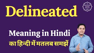 Delineated meaning in Hindi  Delineated ka matlab kya hota hai [upl. by Strenta]