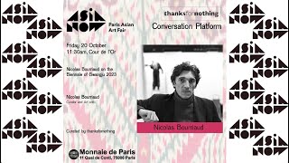 Day 2 Conversation Platform curated by Thanks for Nothing featuring Nicolas Bourriaud [upl. by Akinimod]