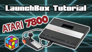 Atari 7800 Using Pro System Core  LaunchBox Tutorial [upl. by Lunetta538]