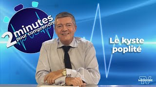 Le kyste poplité  2 minutes pour comprendre [upl. by Aicinet549]