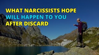 🔴What Narcissists Hope Will Happen to You After Discard  Narcissism  NPD [upl. by Ylrebmic931]