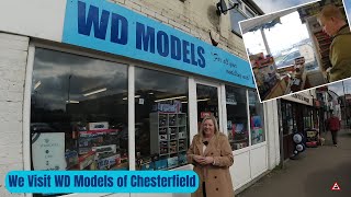 Support Your Local Model Shop WD Models Of Chesterfield [upl. by Bernetta675]