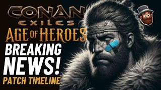 Patch Incoming Soon for Age of Heroes Details of bugs to be addressed  Conan Exiles [upl. by Adrienne640]