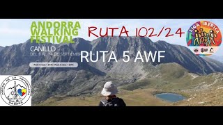 RUTA 10224 RUTA 5 DEL ANDORRA WALKING FESTIVAL 2024 13092024 [upl. by Agem]