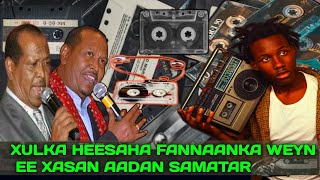 Xulka Heesaha Xasan Aadan Samatar  heeso Samatar  Hassan Aden Samatar  heeso kaban  kaban heeso [upl. by Arne]