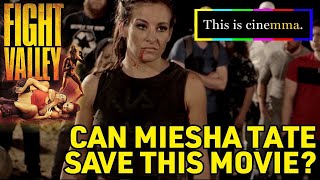 Fight Valley Review Can Miesha Tate Save This Movie  This Is CineMMA Episode 2 [upl. by Rheims823]