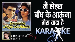 Main Sehra Baandh Ke Aaunga I Karaoke with Scrolling Lyric English amp Hindi I Diwaana Mujhsa Nahi [upl. by Einneb]