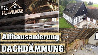 Dämmung im Altbau  Was bringt die Sanierung der Dachdämmung [upl. by Trotta]