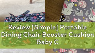 Review Simple Portable Dining Chair Booster Cushion Baby Chair Seat [upl. by Atinus6]