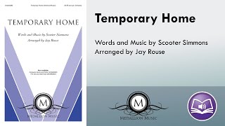 Temporary Home  SATB  Scooter Simmons arr Jay Rouse [upl. by Katy]