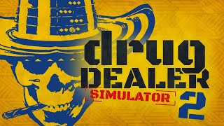 Drug Dealer Simulator 2  DDS2  The Big City  Playthrough Part 23 [upl. by Libbna498]