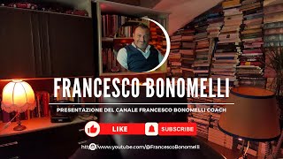 Presentazione del canale Francesco Bonomelli Coach [upl. by Atteiluj84]