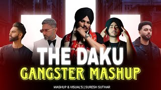 The Daku Gangster Mashup  Shubh x Sidhu Moose Wala x Daku x Honey Singh  New Gangsters Mashup 2024 [upl. by Cirded]