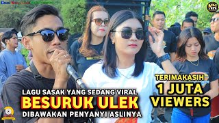 LAGU SASAK VIRAL DI TIKTOK BESURUK ULEK DIBAWAKAN PENYANYI ASLINYA [upl. by Maxa454]